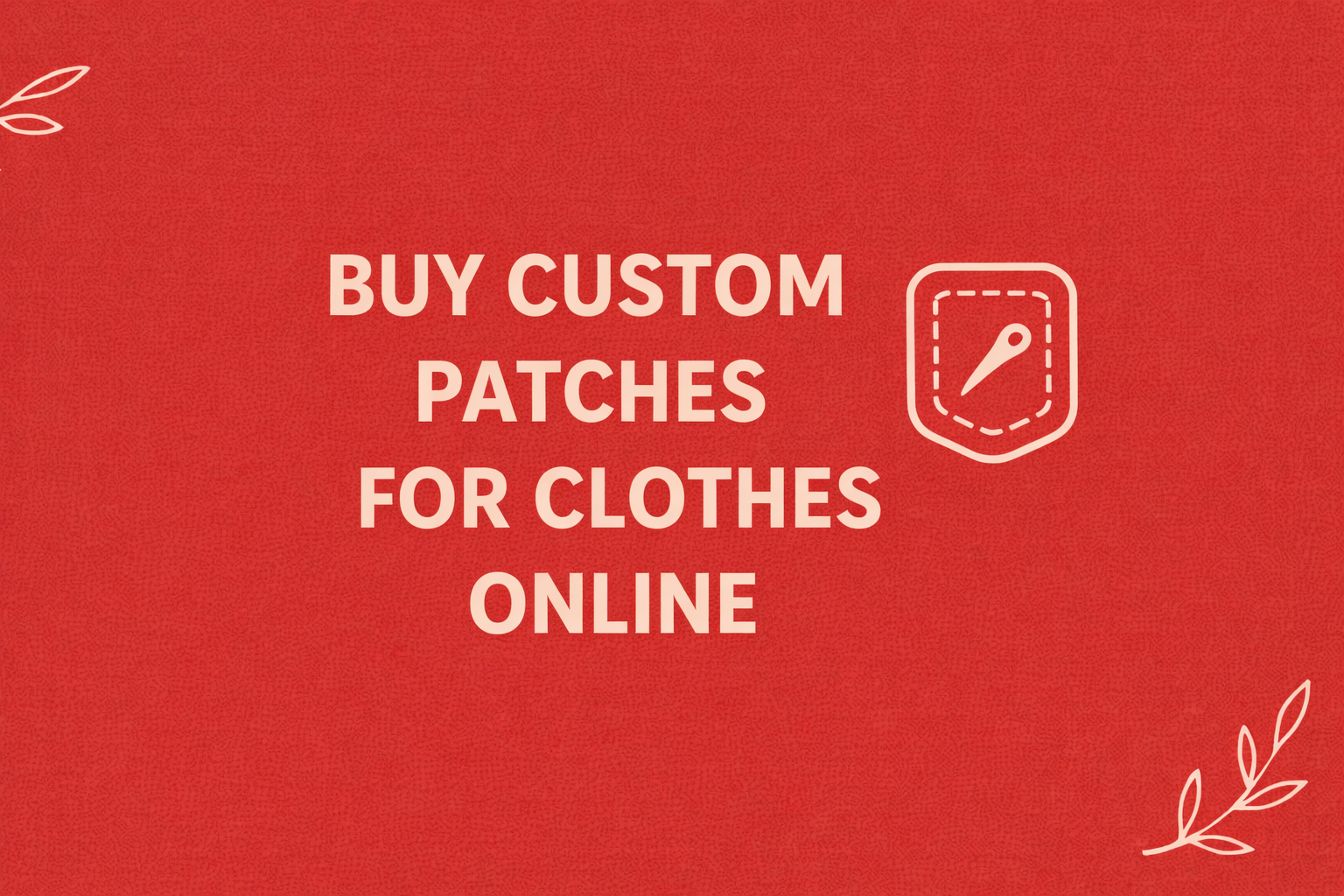 Custom Patches For Clothes