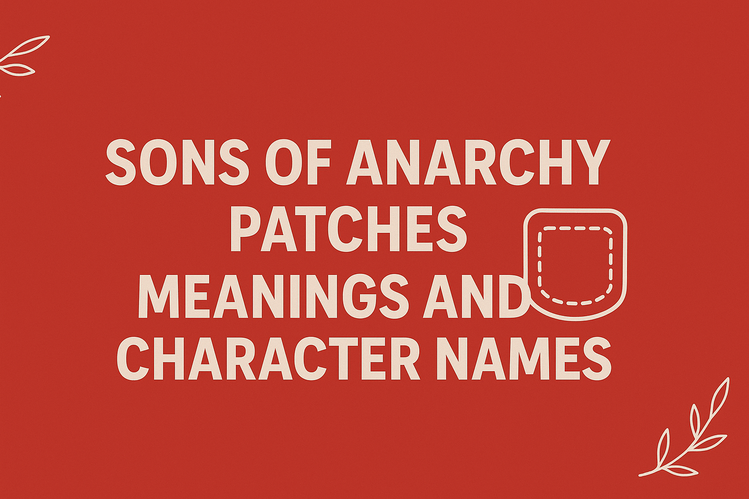 Sons of Anarchy Patches