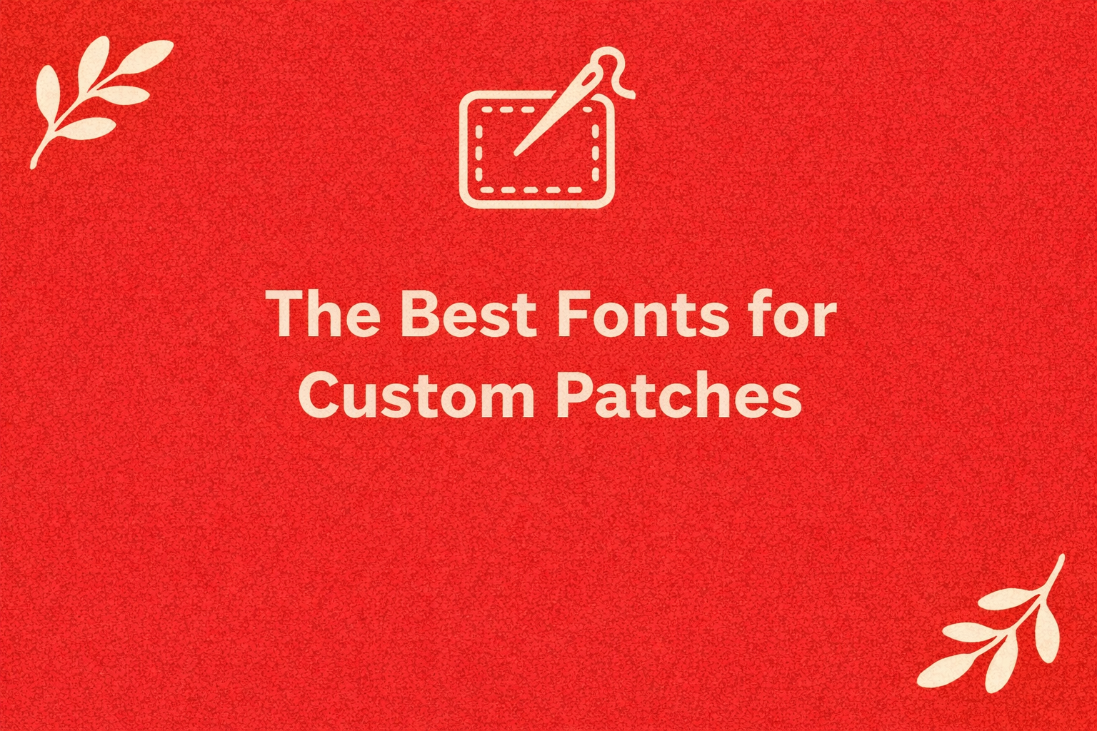 best fonts for custom patches
