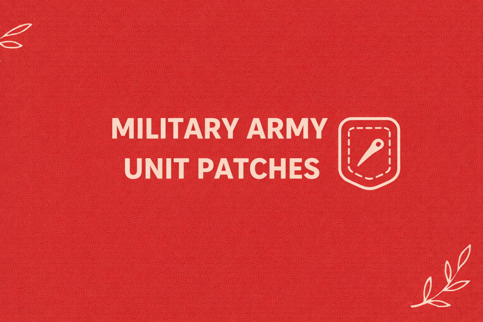 Custom Embroidered Military Patches