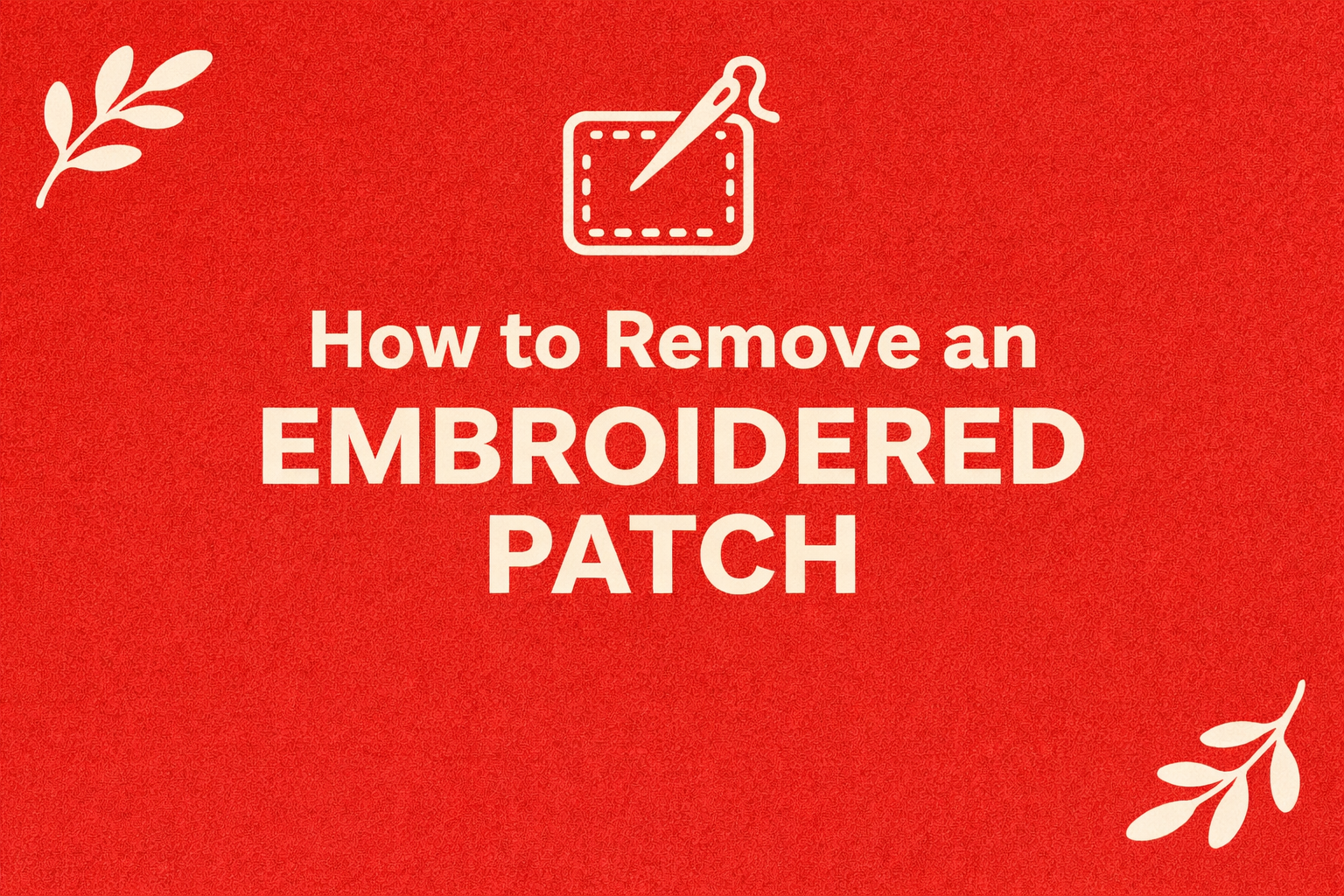Remove an Embroidered Patch