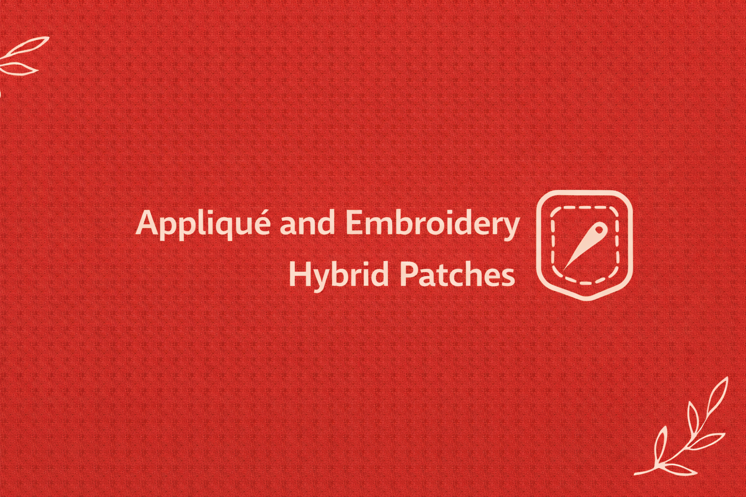 appliqué embroidery hybrid patch design