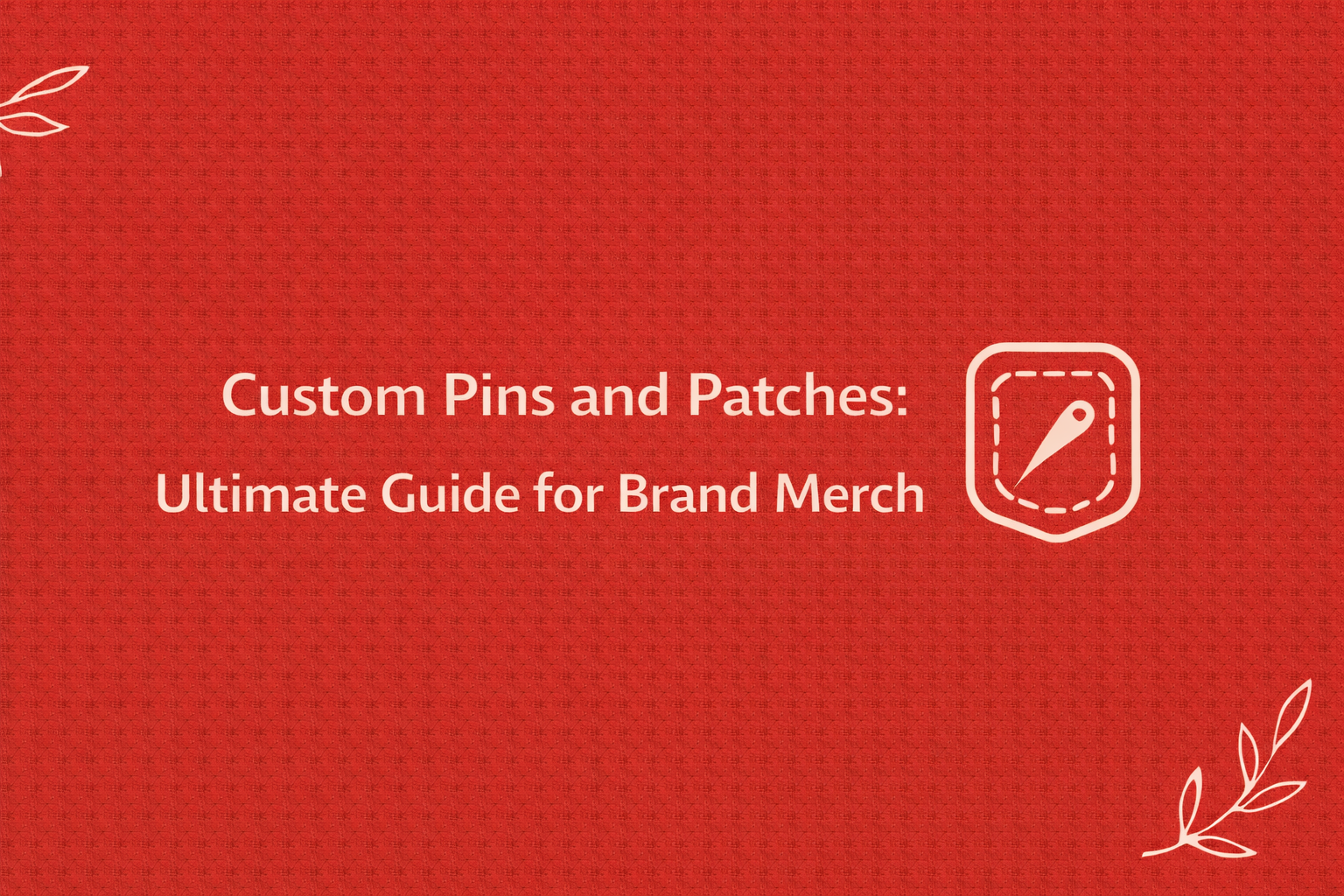 Custom pins and patches for branded merchandise
