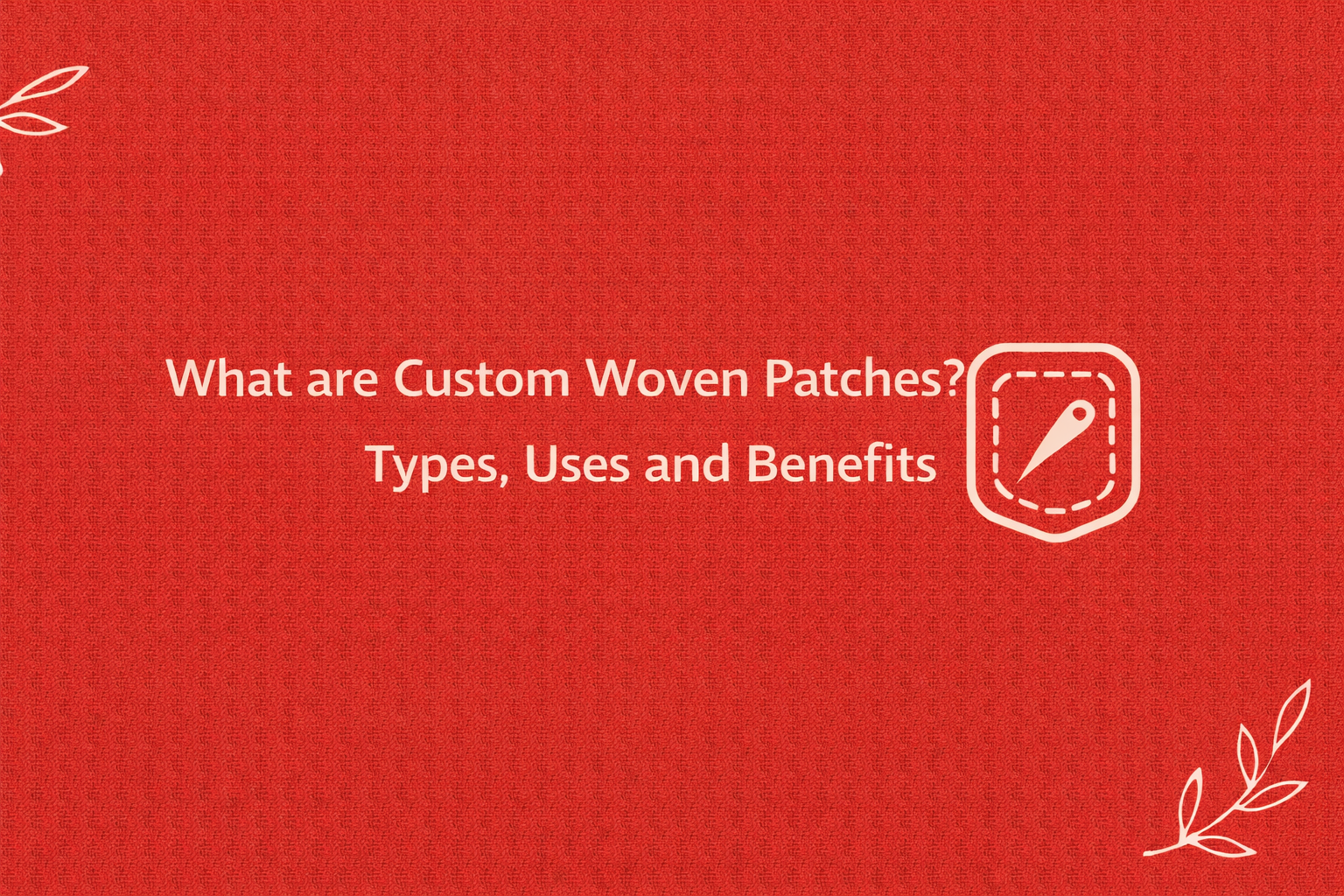 What are Custom Woven Patches