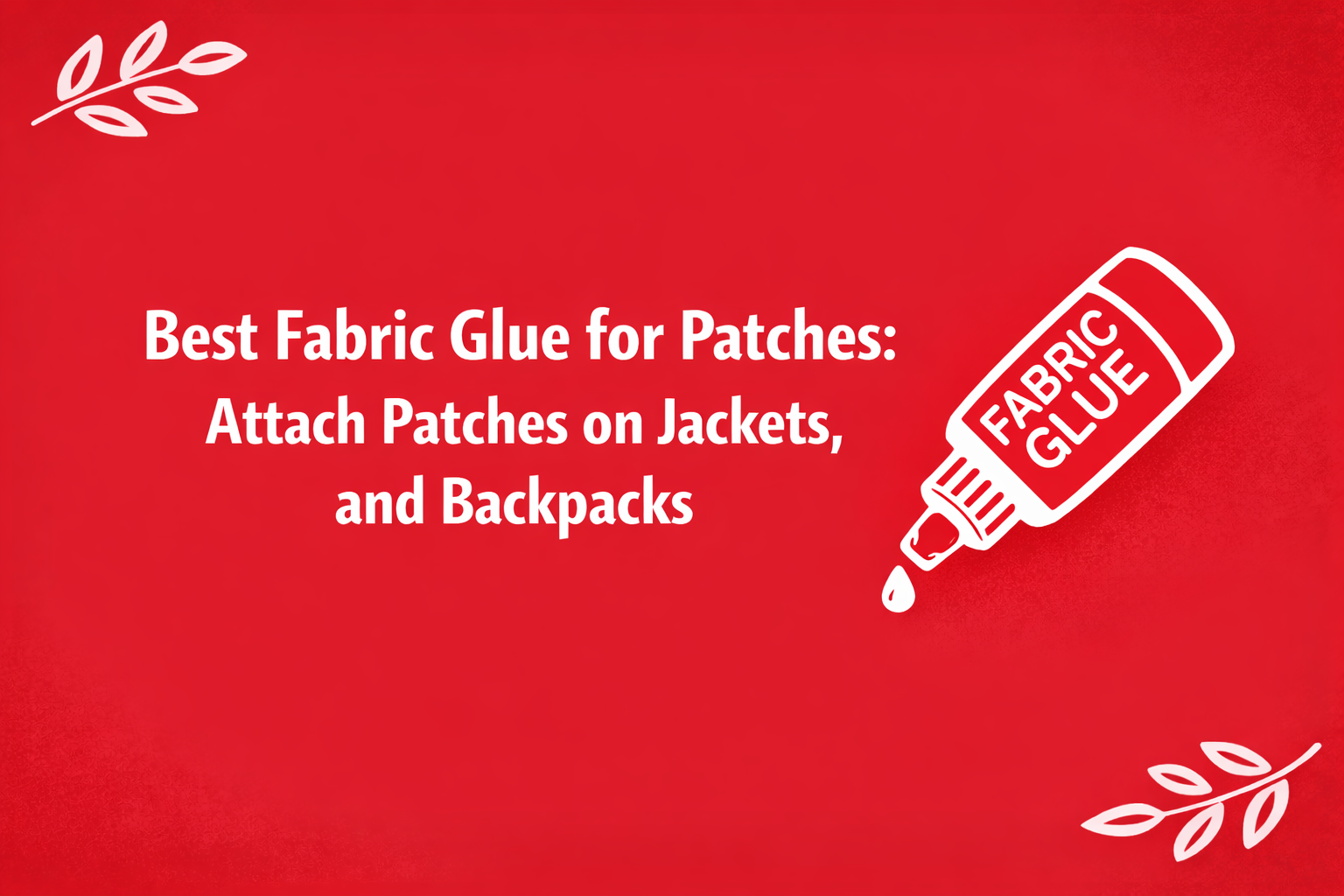 Best fabric glue for patches applied on jacket with embroidered patch